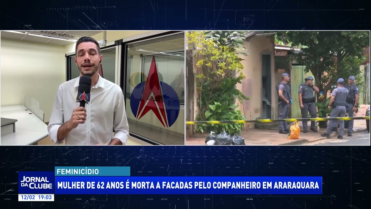 Mulher de 62 anos é morta pelo companheiro em Araraquara - Jornal da Clube 2ª Edição (12/02/2026)