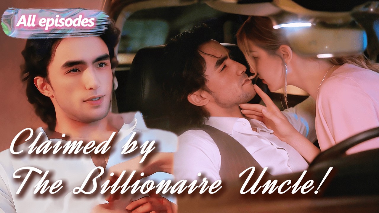 FULL✨The Billionaire Uncle I Was Never Meant to Love!#drama