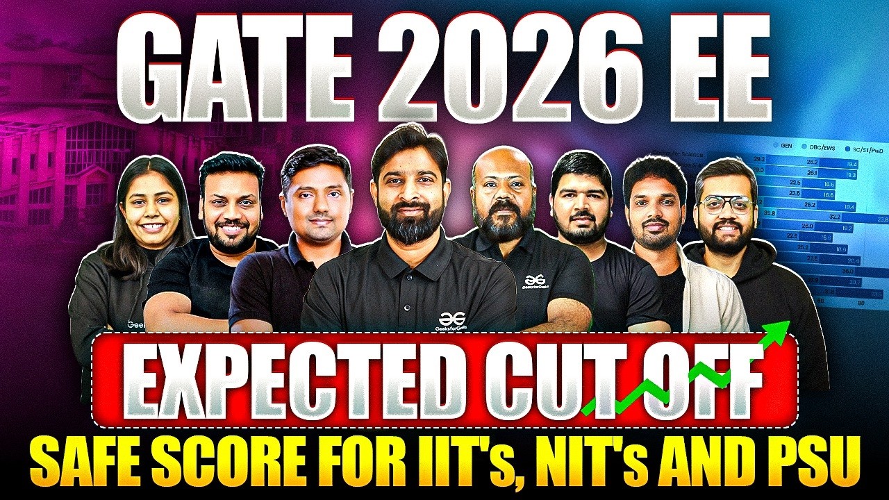 GATE 2026 Electrical Engineering Expected Cutoff | Safe Score for IIT, NIT & PSU