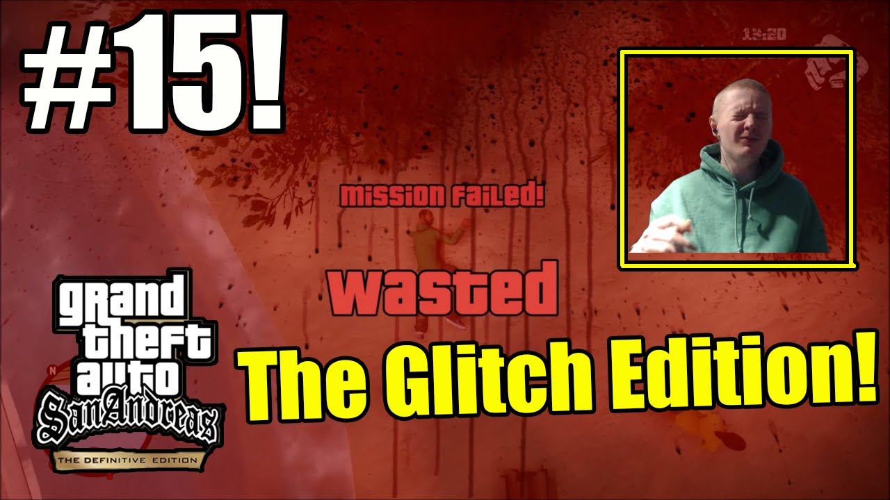 These Glitches Are Starting To Really Annoy Me-  GTA San Andreas Definitive Edition Part 15