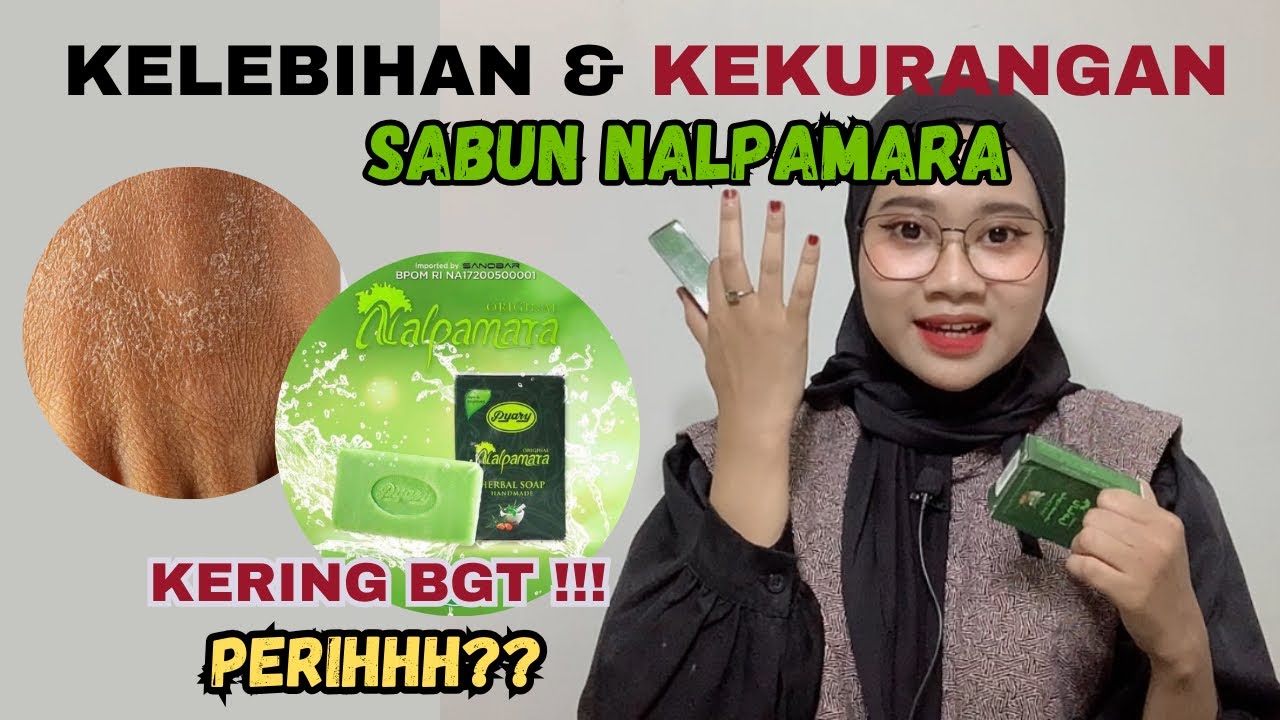 REVIEW SABUN PYARY NALPAMARA TERBARU | KELEBIHAN DAN KEKURANGAN
