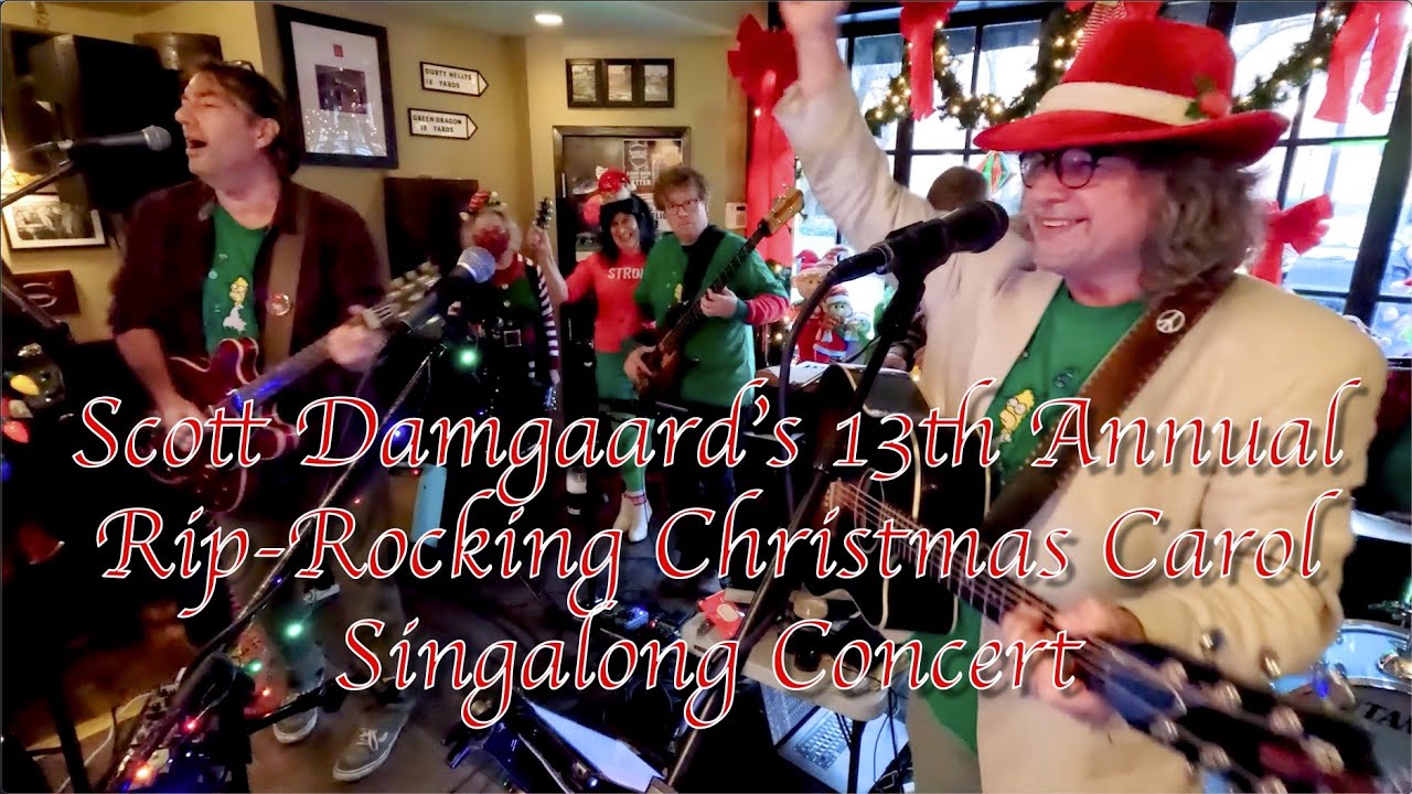 Scott Damgaard's 13th Annual Rip-Rocking Christmas Carol Singalong Concert