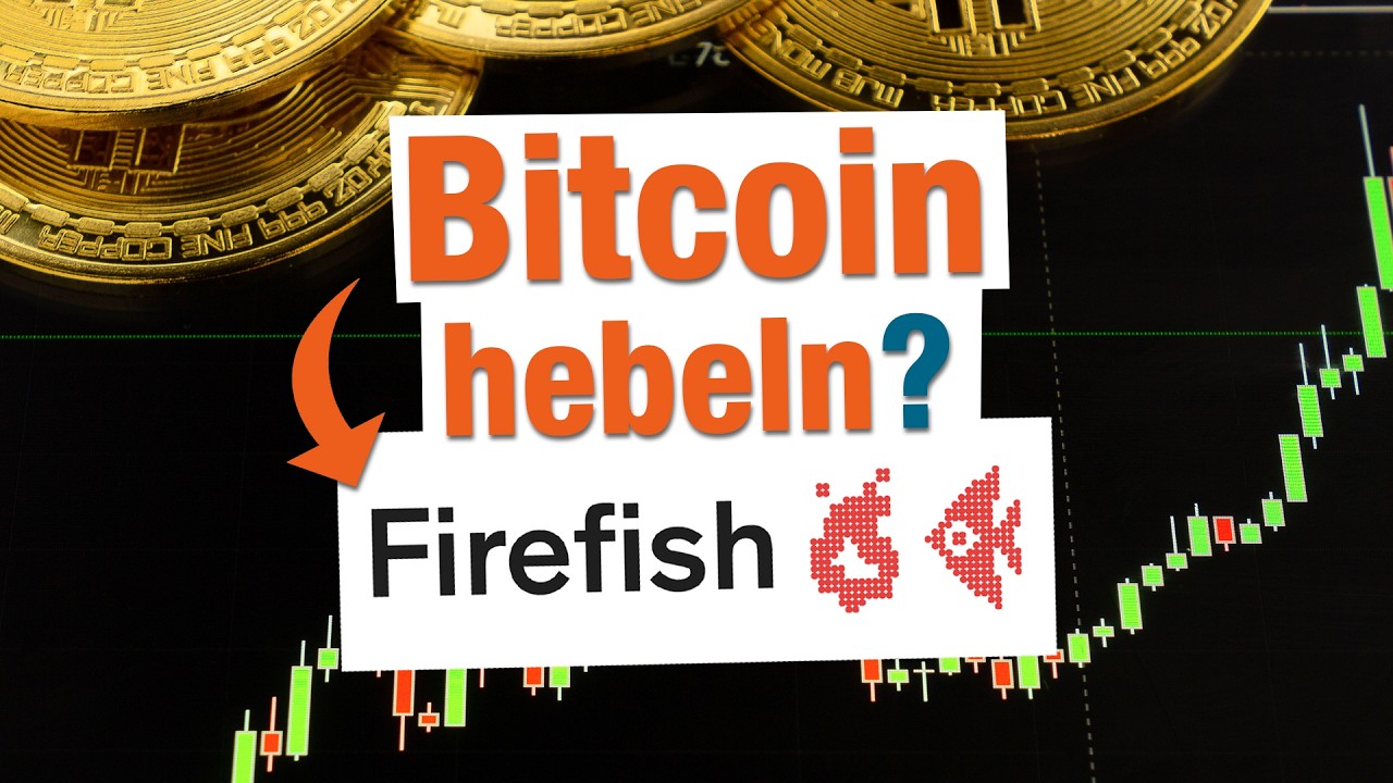 Mit FireFish Bitcoin hebeln? Das solltet ihr dringend beachten!