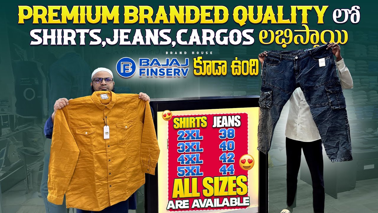 Premium Branded Quality Clothes In Dilsukhnagar Big Sizes Shirts 2XL,3XL,4XL,5XL  Jeans 38,40,42,44