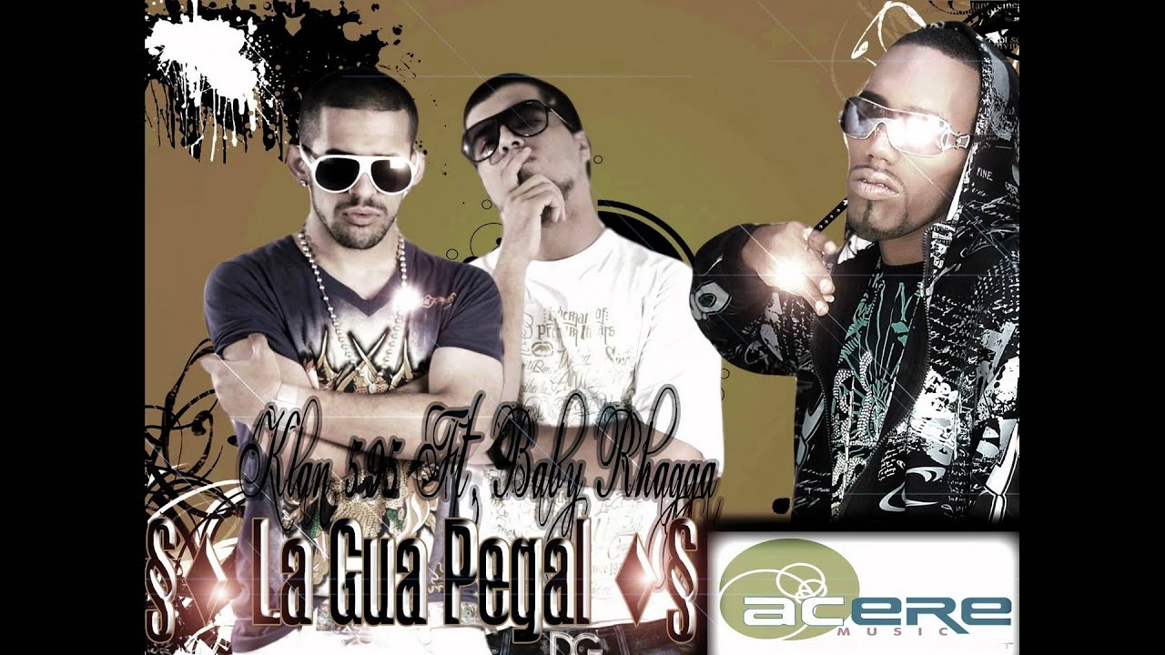La Gua Pegal - Klan 595 feat. Baby Rhagga