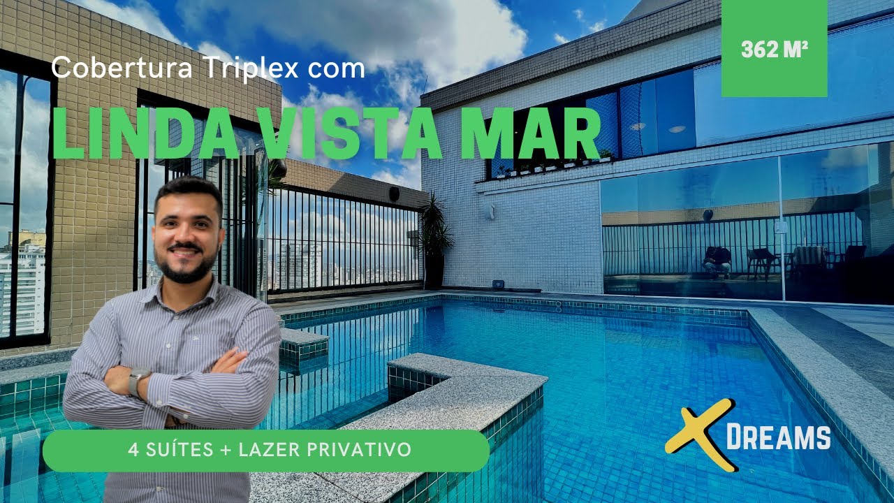 Maravilhosa Cobertura Triplex Com Vista Para o Mar + 4 Suítes + Lazer Privativo na Aparecida- Santos