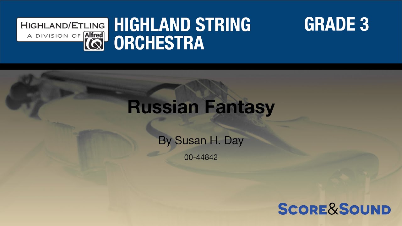 Russian Fantasy by Susan H. Day &ndash; Score & Sound