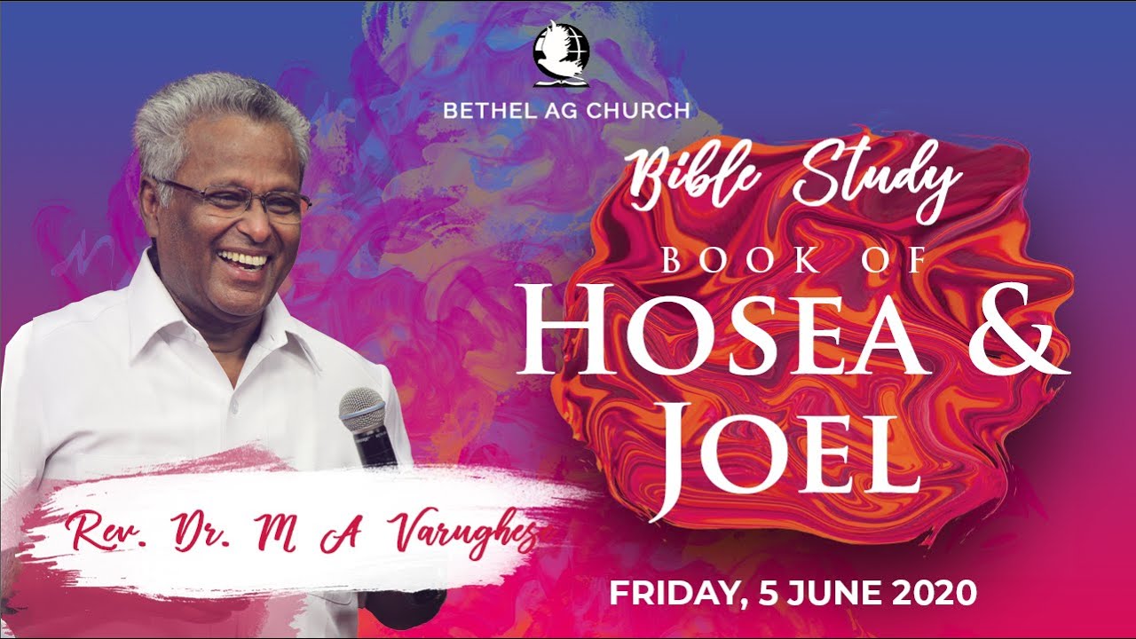 Book of Hosea and Joel || Bible Study || Rev. Dr. M A Varughese