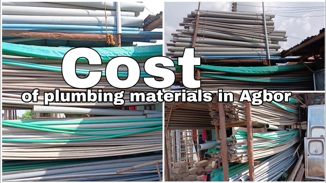 Current Cost of Plumbing Materials In Agbor Delta State Nigeria
