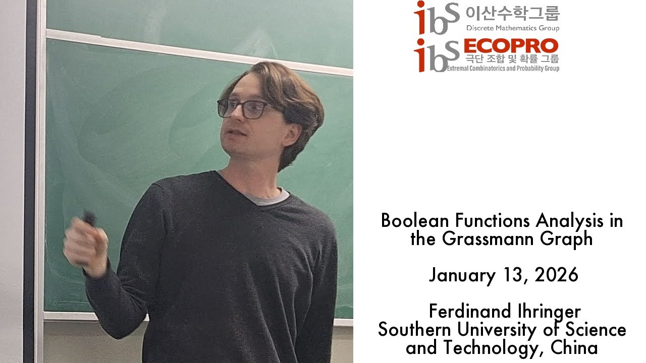 2026.01.13, Ferdinand Ihringer, Boolean Functions Analysis in the Grassmann Graph