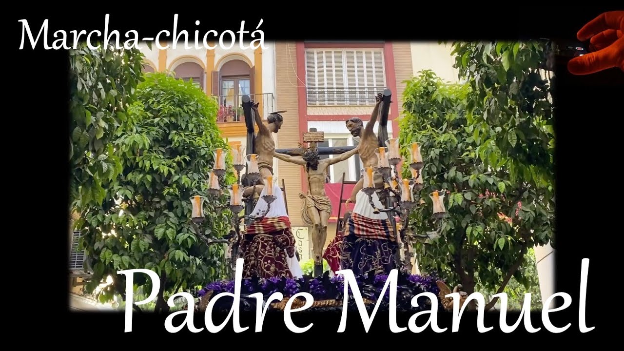 Marcha PADRE MANUEL (Cigarreras) | Las mejores marchas de Semana Santa en vivo | Cornetas y tambores