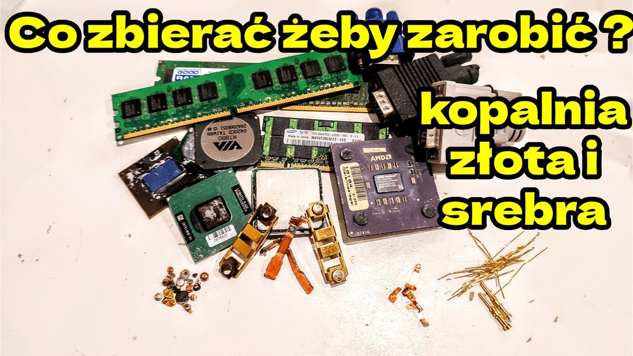 Co zbierać żeby odzyskiwać złoto i srebro? Gdzie szukać złota? kopalnia złota