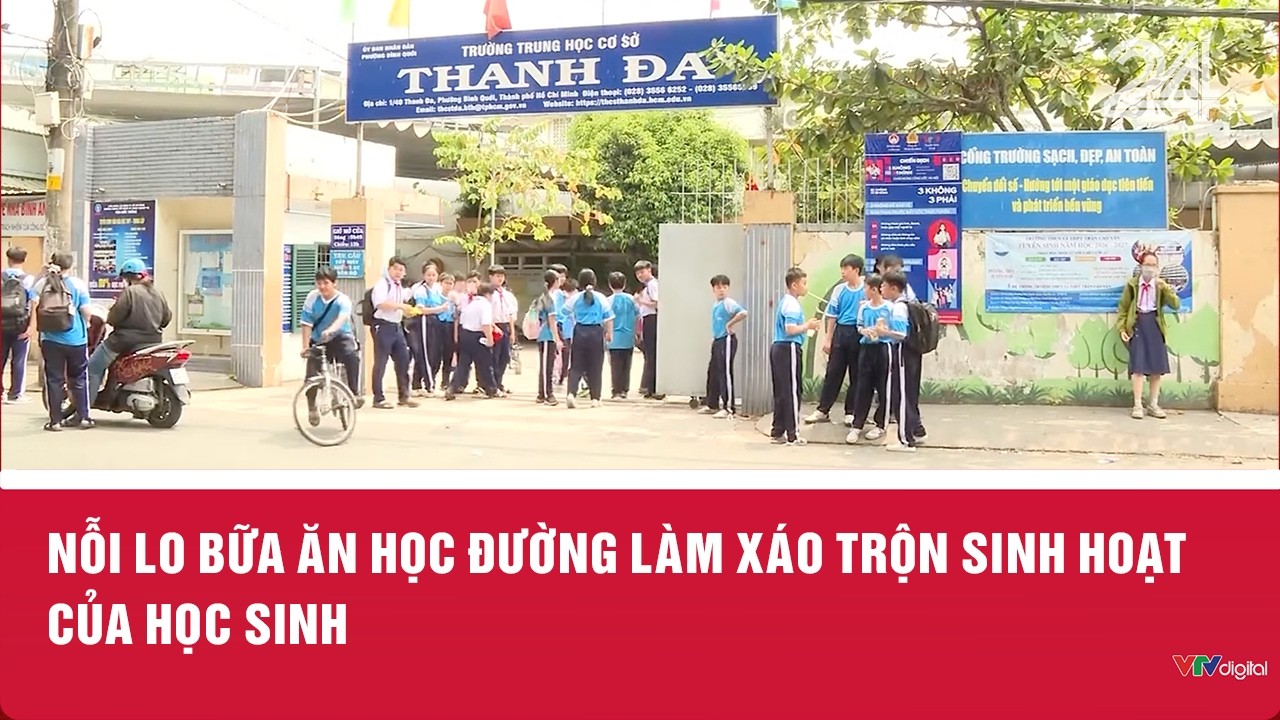 Nỗi lo bữa ăn học đường l&agrave;m x&aacute;o trộn sinh hoạt của học sinh | VTV24
