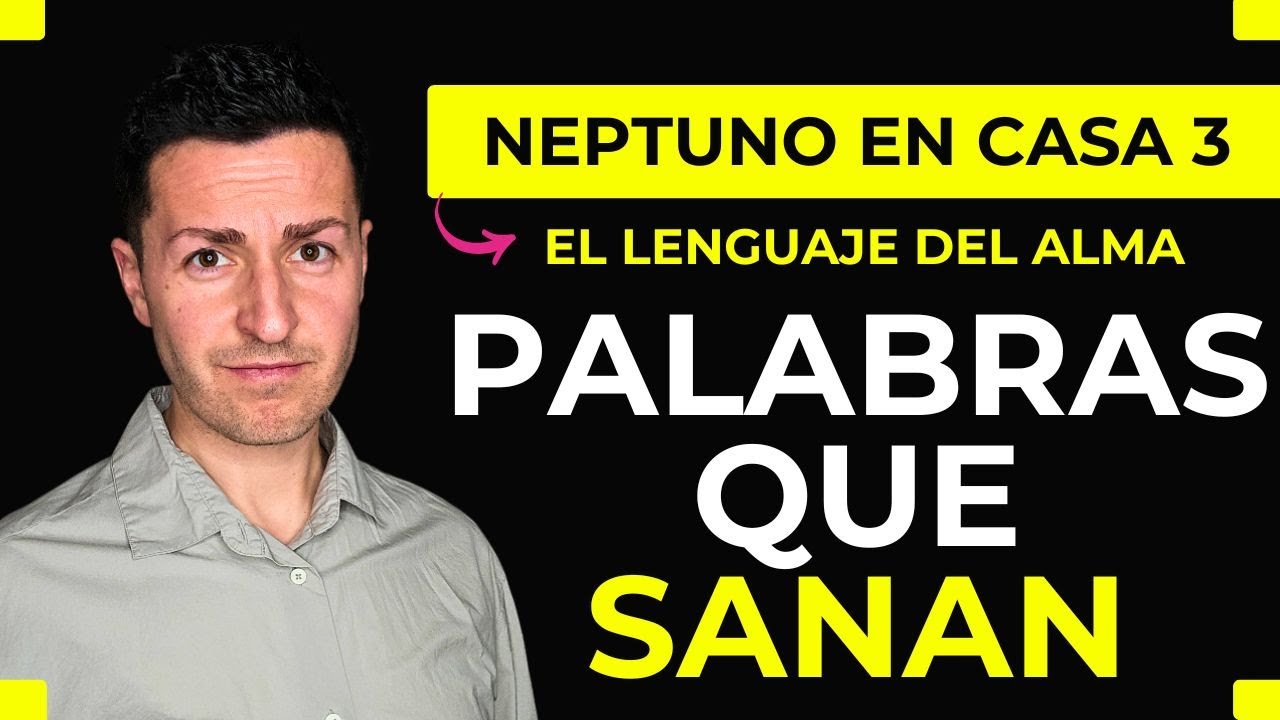 ☀️ NEPTUNO en CASA 3 ☀️ Cuando las palabras no alcanzan | Astrología Evolutiva