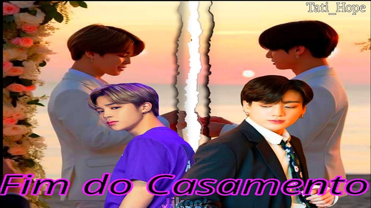 {•°Mini Série Jikook°•} Fim do Casamento {Ep2}.             Feat na descrição