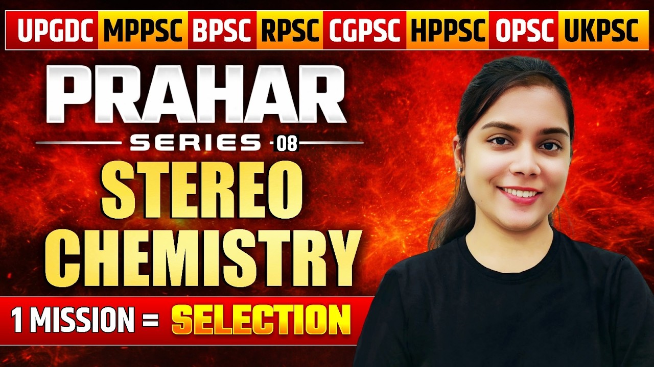 Stereochemistry 🔥 Assistant Professor All States🎯 Prahar Series 08