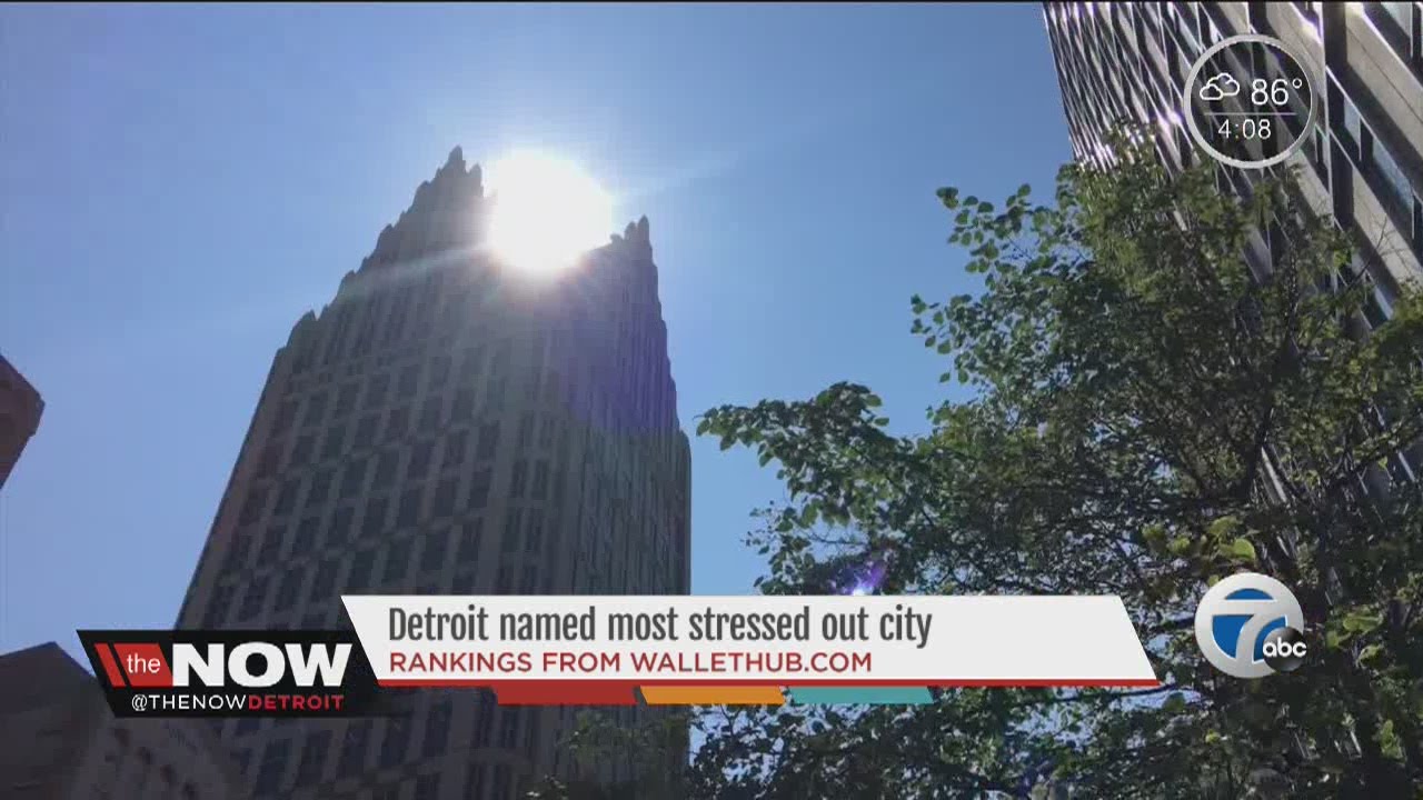 Detroit named most stressed out city
