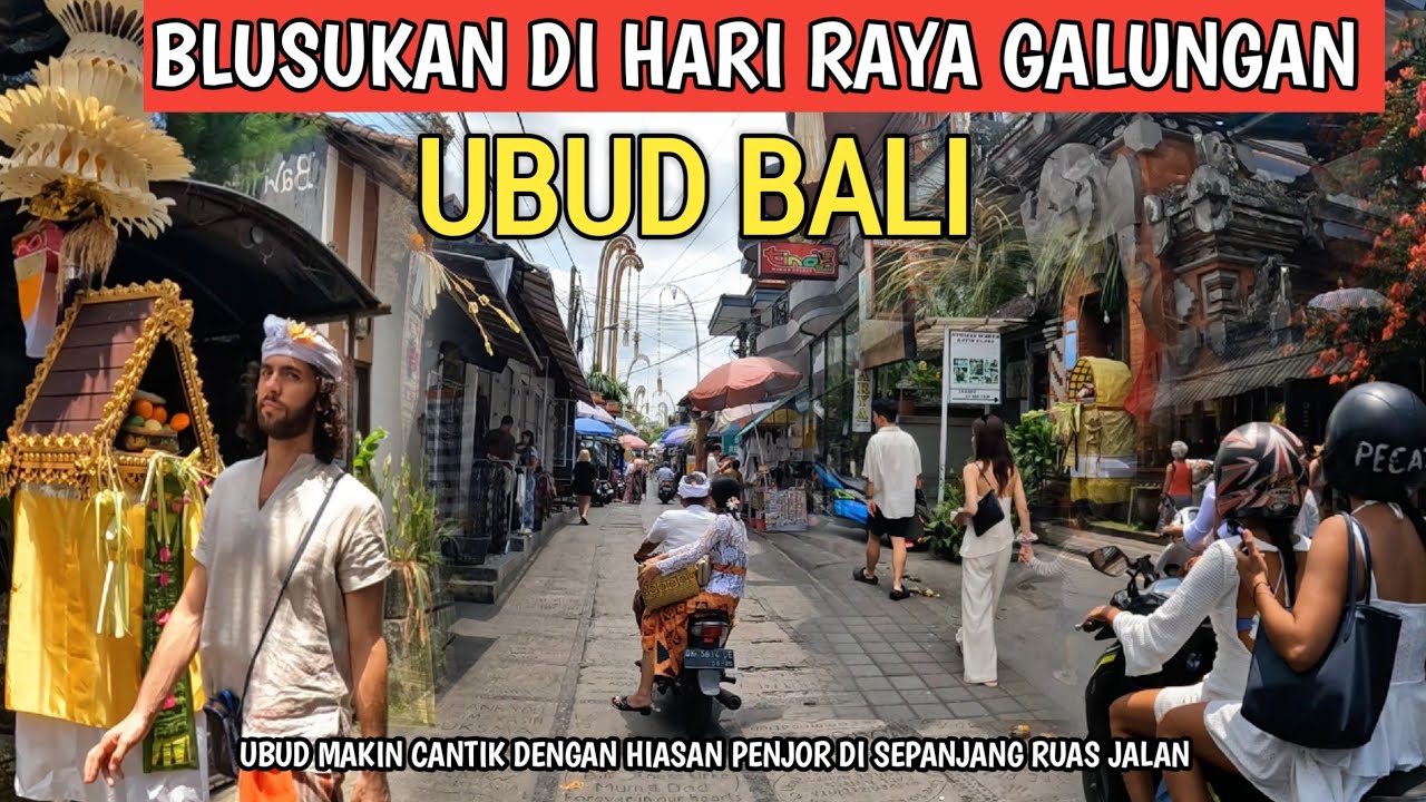 INDAH NYA UBUD BALI !! HARI RAYA GALUNGAN DAN KUNINGAN