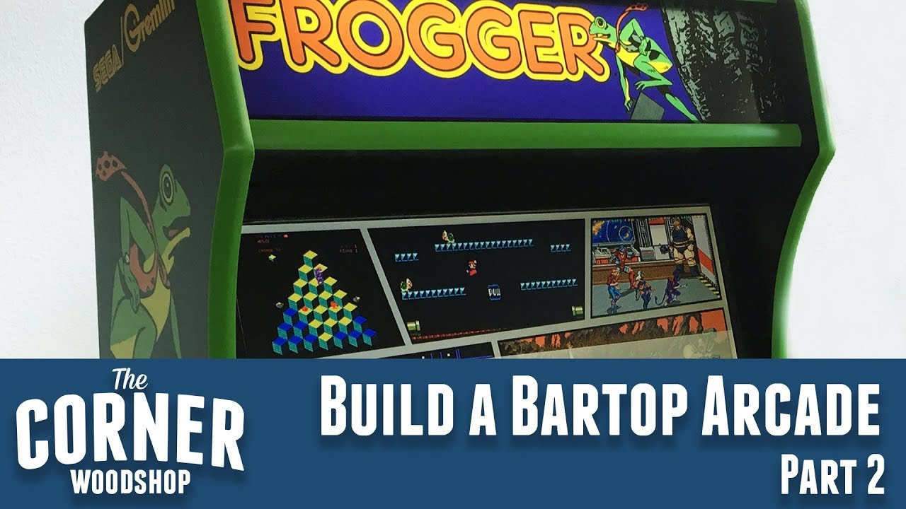 How to Build a Retro Bartop Arcade Part 2