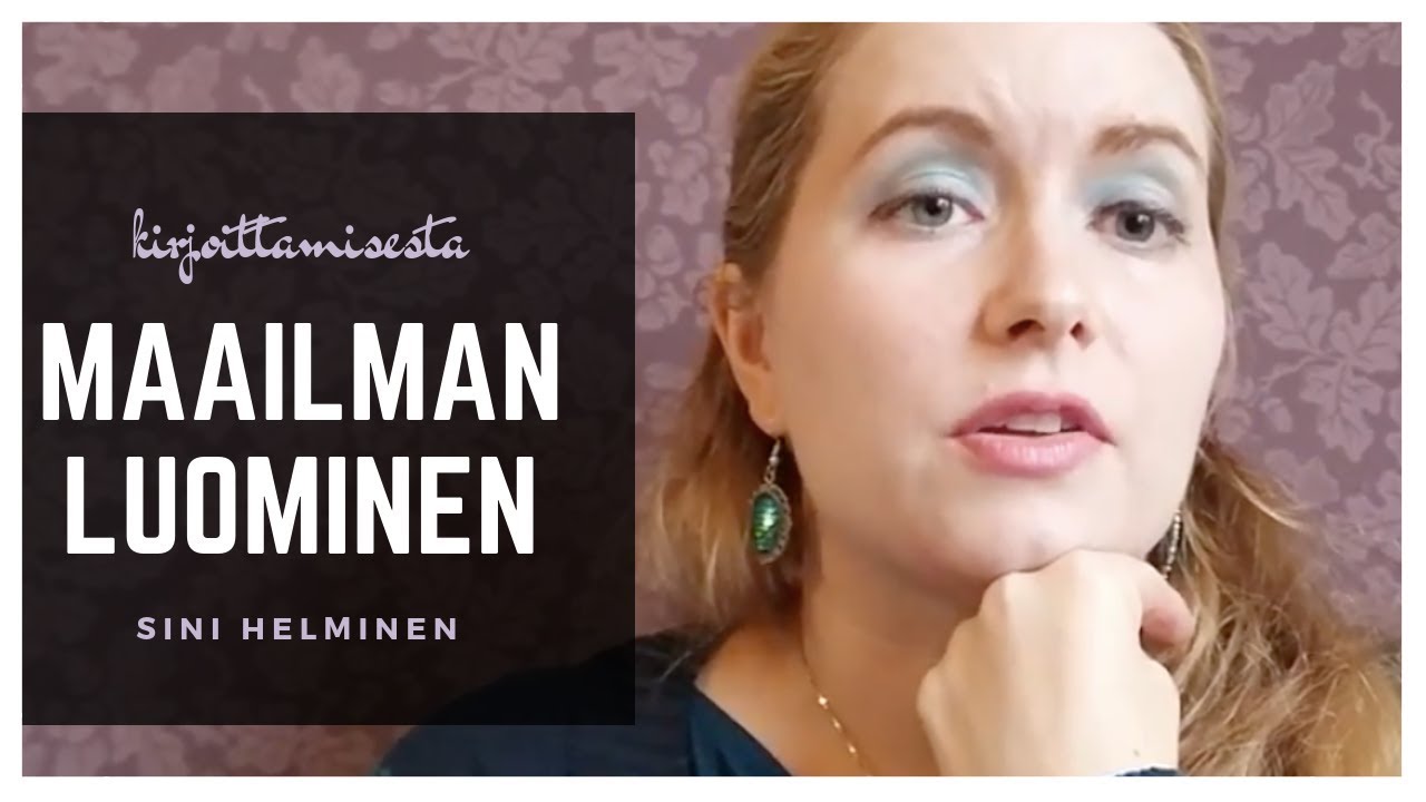 KIRJOITTAMISESTA | Maailman luominen