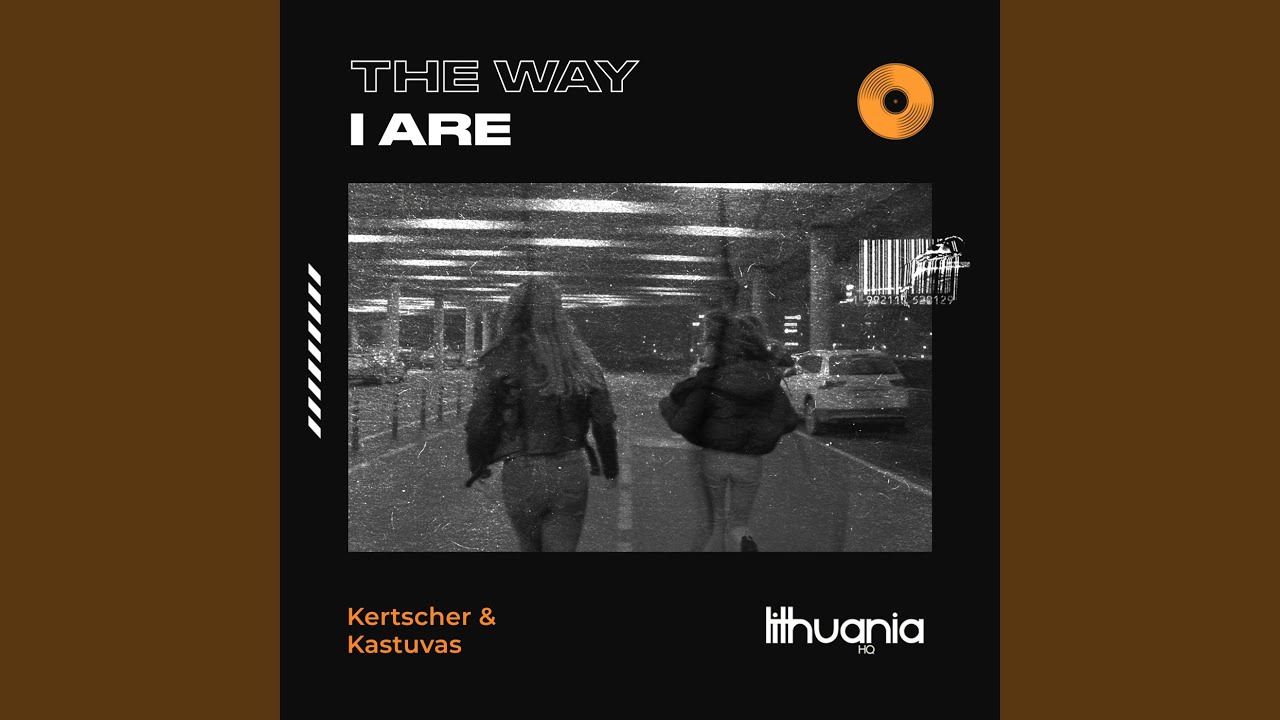 The Way I Are