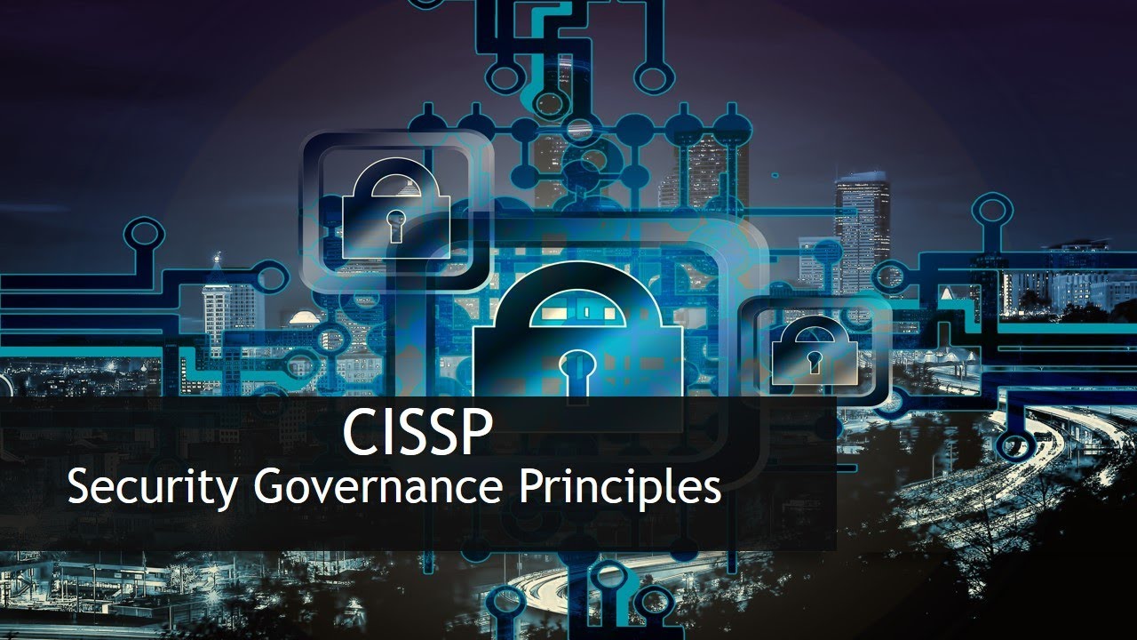 CISSP: Evaluate and apply security governance principles ( CISSP IT-Tutorial)