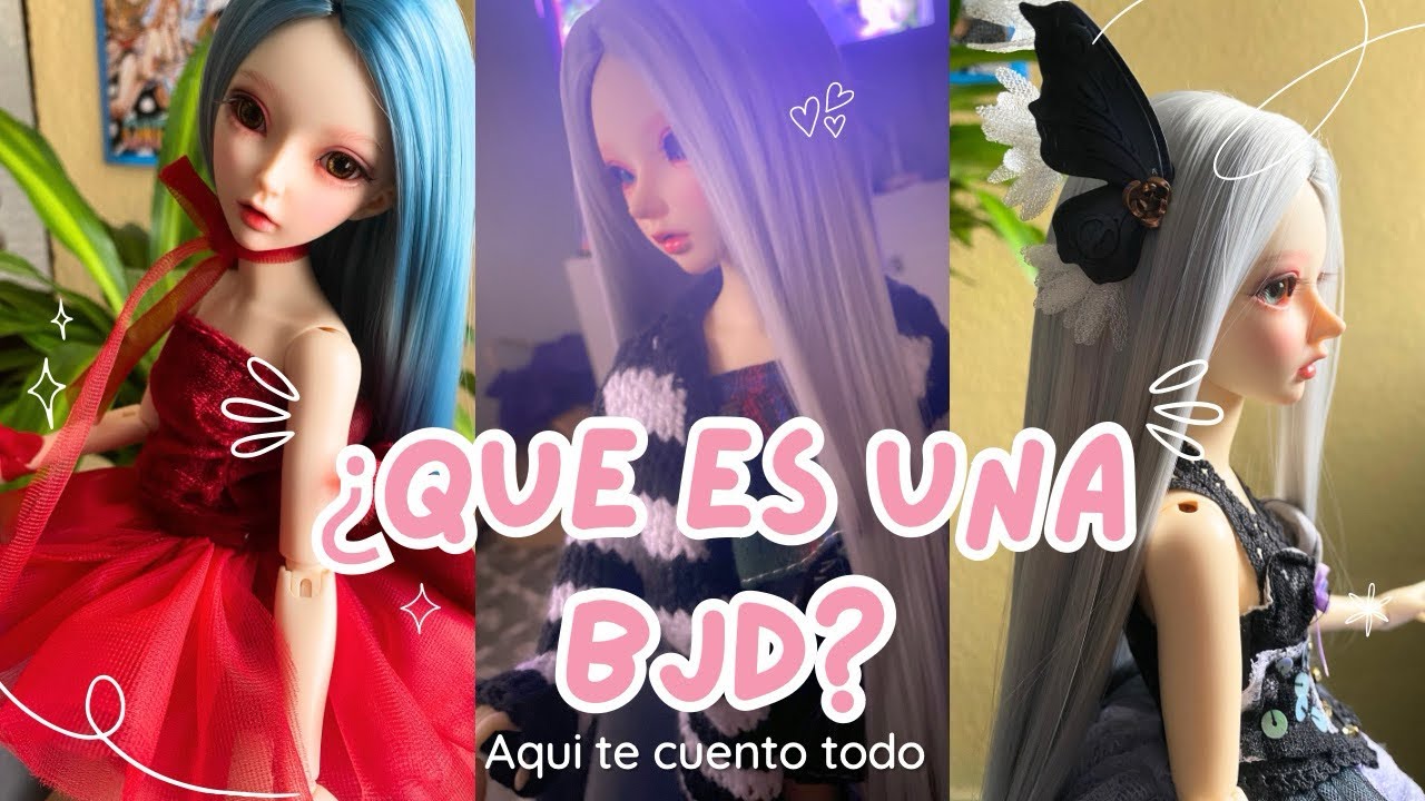 ¿Gastar mi dinero en una muñeca? ¿Que es una BJD? Te cuento todo sobre ellas