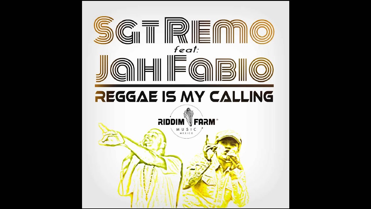 Reggae is my Calling (Official Audio) Sgt Remo feat Jah Fabio