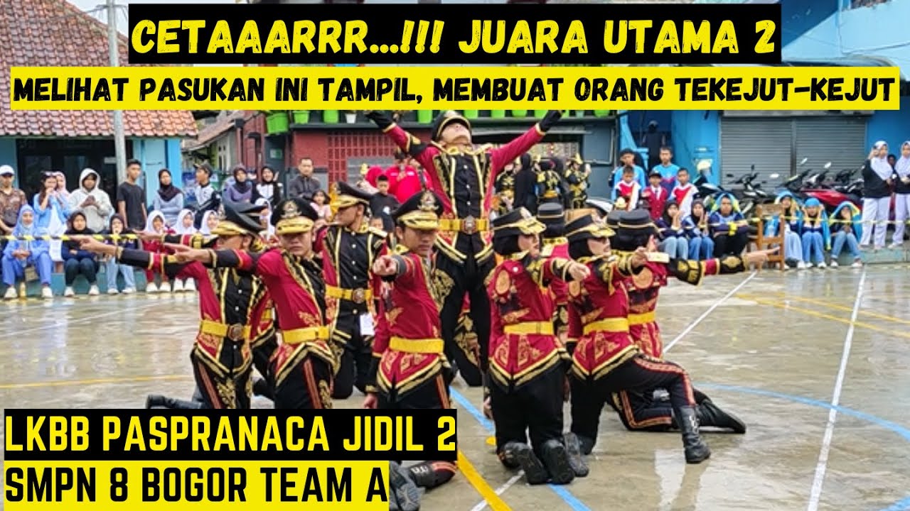 CEEETAARRR...!!! KERENNYA KEBANGETAN - JUARA UTAMA 2 - PASKIBRA SMPN 8 BOGOR A - LKBB MTS YASIBA