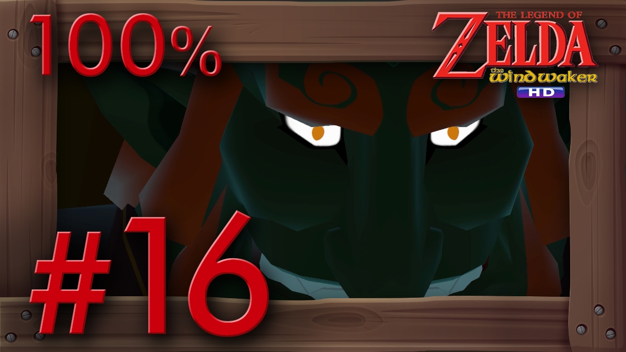 Zelda The Wind Waker HD 100% Walkthrough Part 16 | Forsaken Fortress & Boss Helmaroc King Wii U