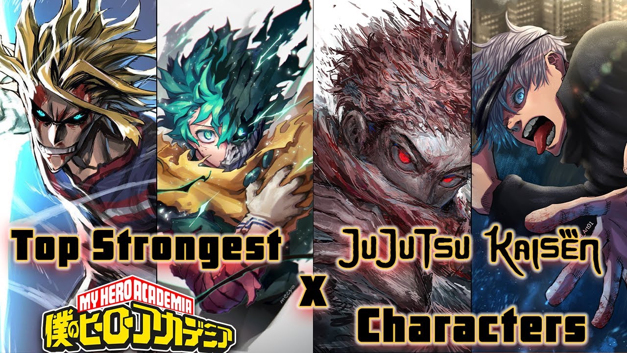 Top 50 Strongest My Hero Academia (MHA) x Jujutsu Kaisen (JJK) Characters