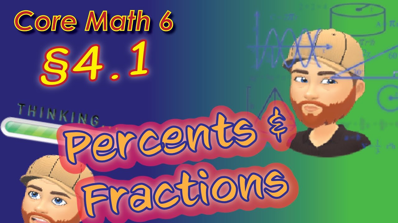 Section 4.1 - Percents and Fractions