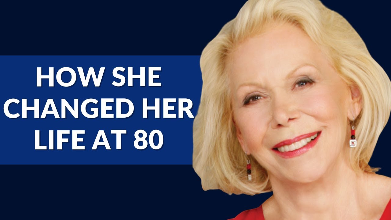 How Louise Hay Transformed Her Life After 80 &mdash; And You Can Too