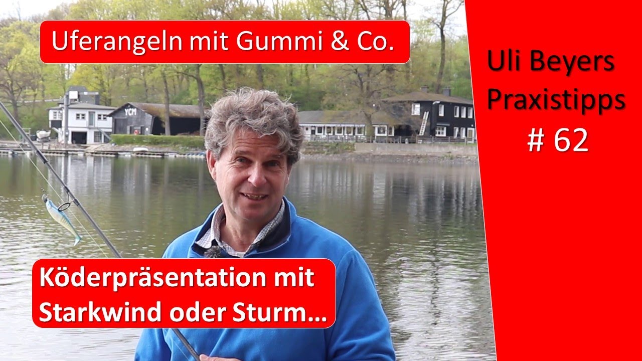 Köderführung Gummifisch: Bei starkem Wind!