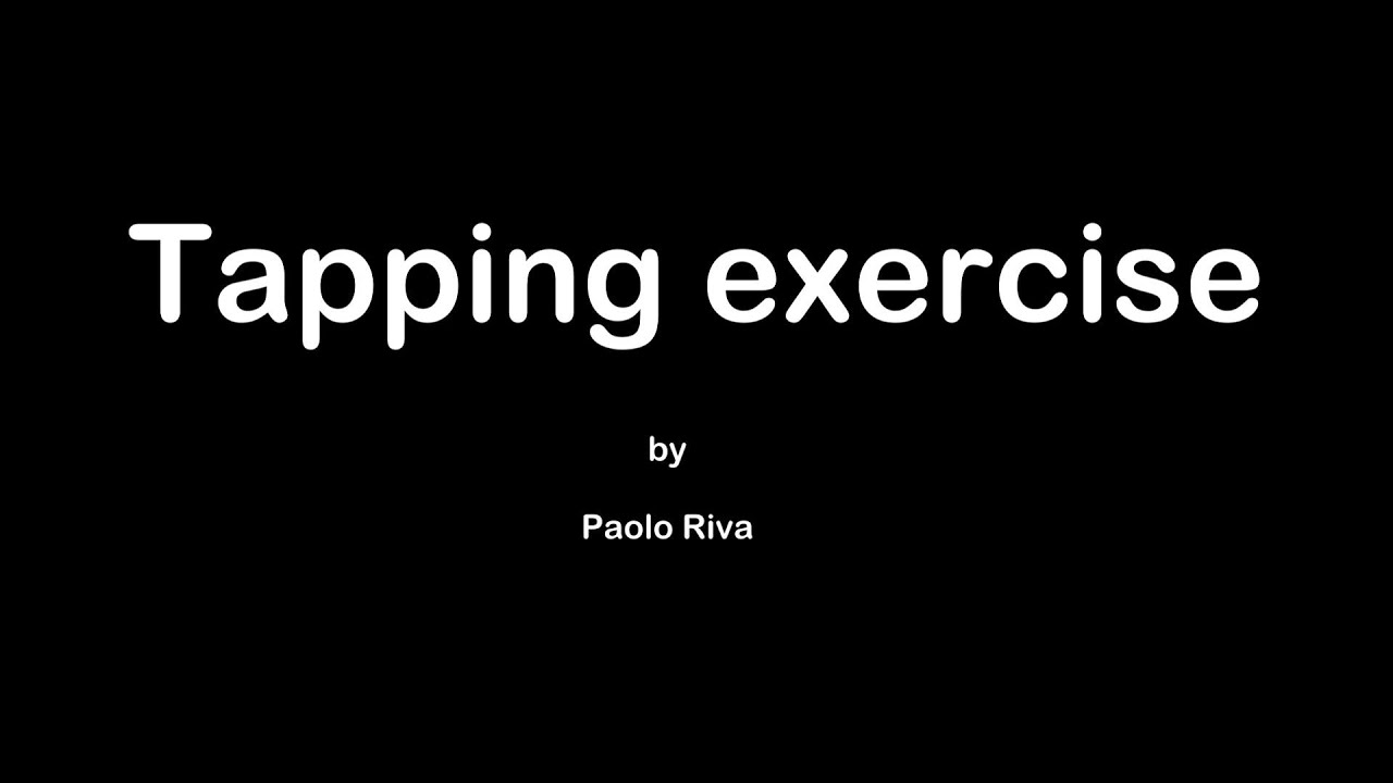 Tapping exercise