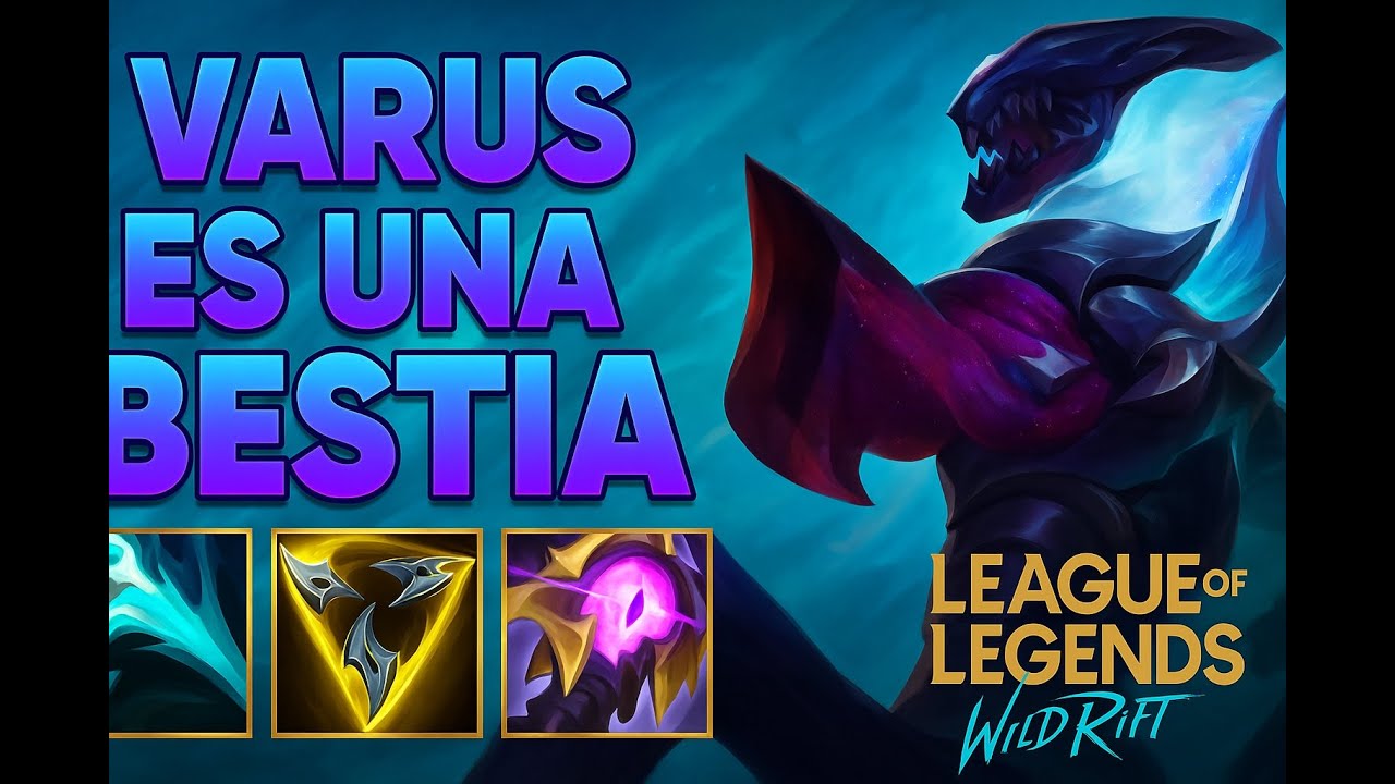 😱😱 !!! VARUS ESTA ROTO !!! 😱😱| USA ESTA BUILD PARA SUBIR EN WILD RIFT ✅ ✅