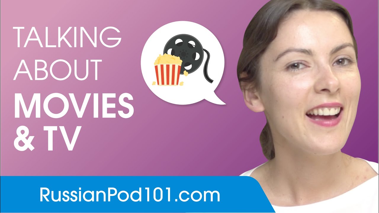 Talking About Your Favourite Movies - Russian Conversational Phrases
