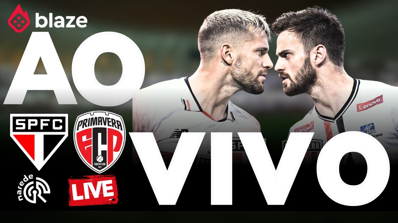 S&Atilde;O PAULO AO VIVO AGORA | S&Atilde;O PAULO X PRIMAVERA AO VIVO | PAULIST&Atilde;O 2026 | JOGO AO VIVO AGORA