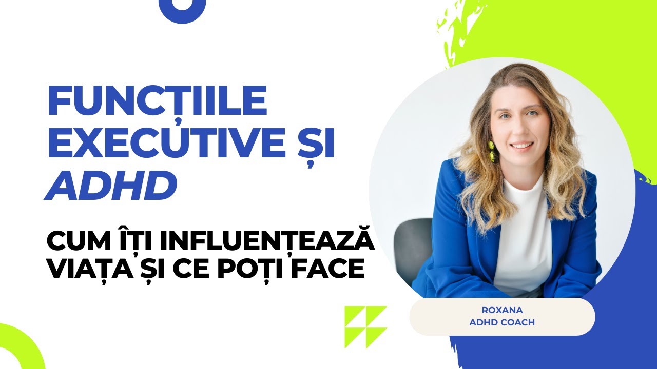 Funcțiile executive și ADHD: Cum îți influențează viața și ce poți face
