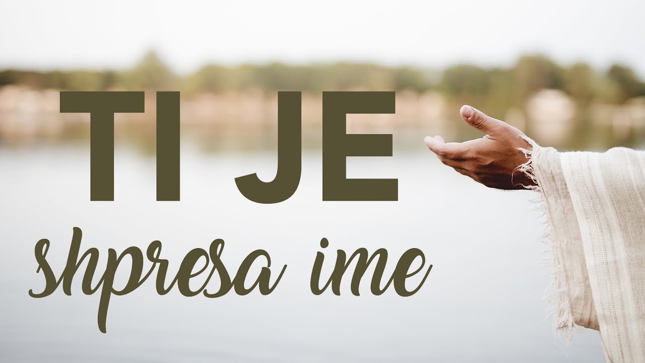 Ti je shpresa ime | Këngë adhurimi shqip | Muzikë e krishterë për Jezusin - SJM