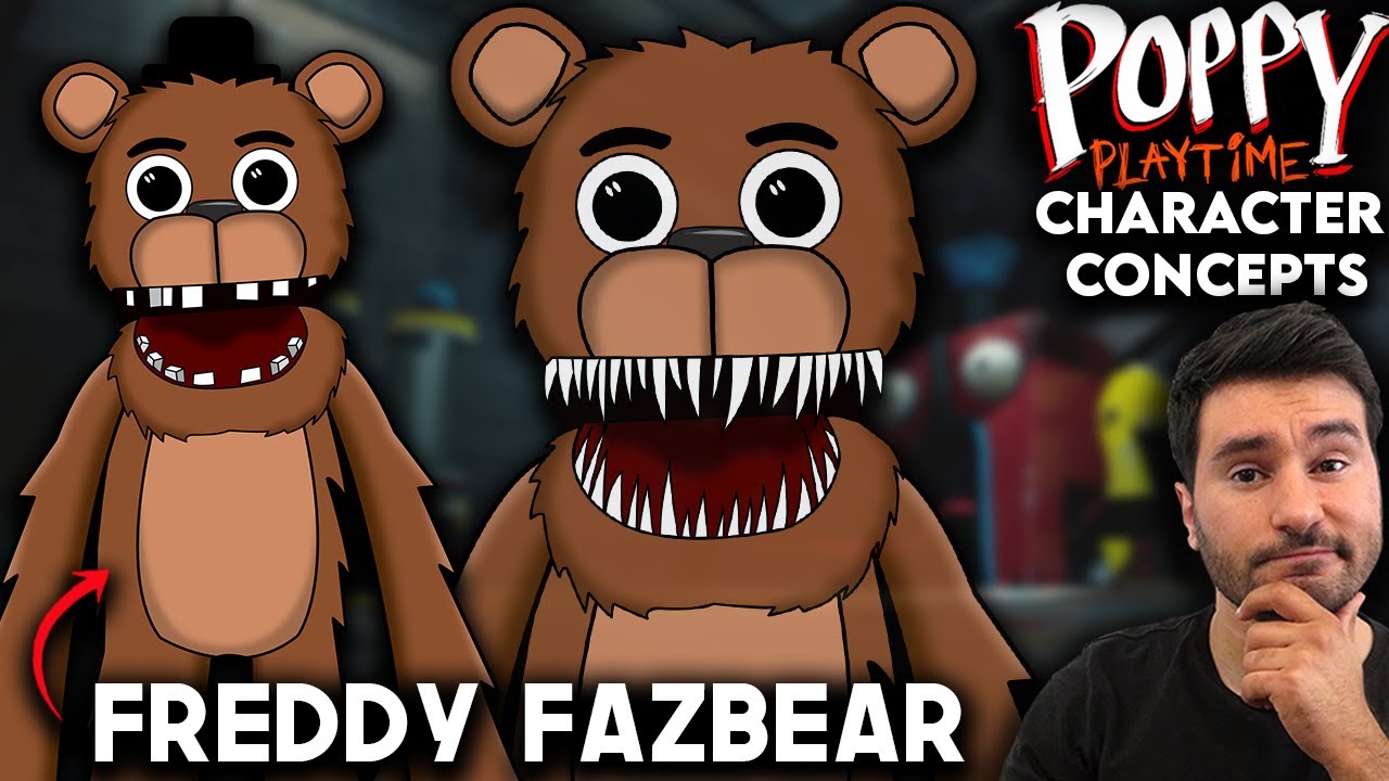 What Needs To Be In Poppy Playtime | Freddy Fazbear | Character Concepts |  FNAF