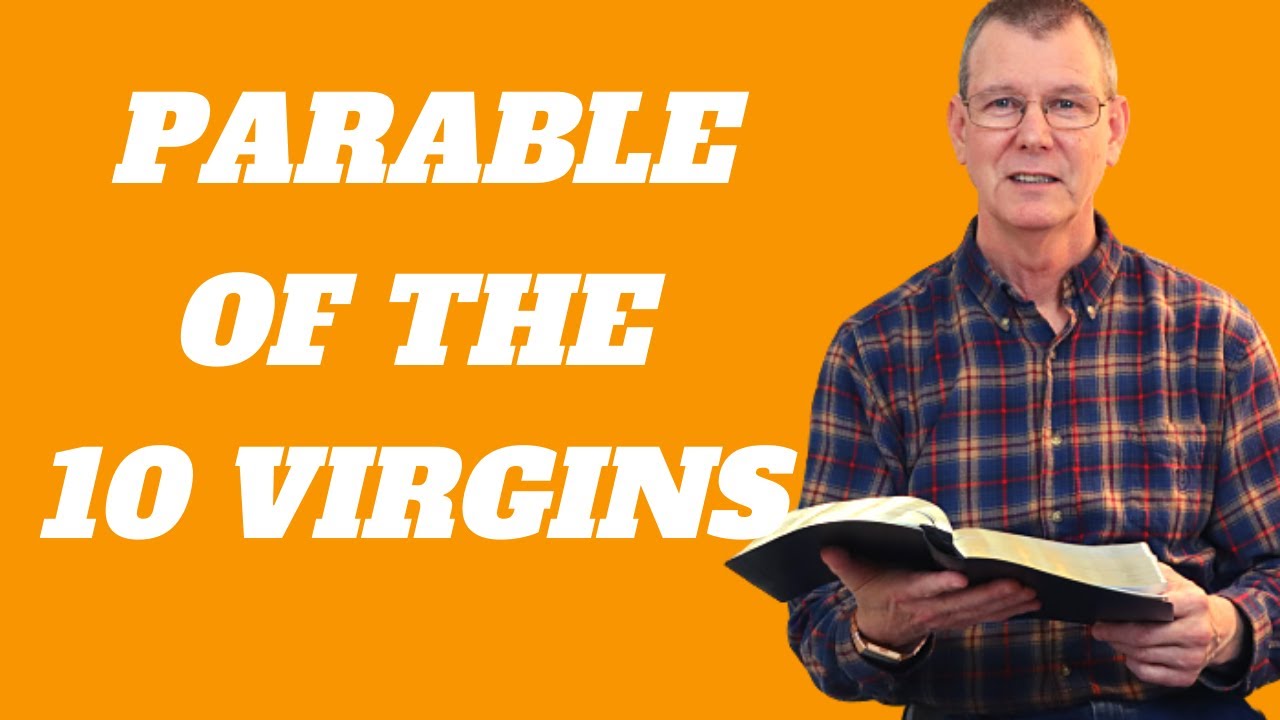 Parable Of The 10 Virgins Explained | Matthew 25: 1-13 Explained and Its Meaning