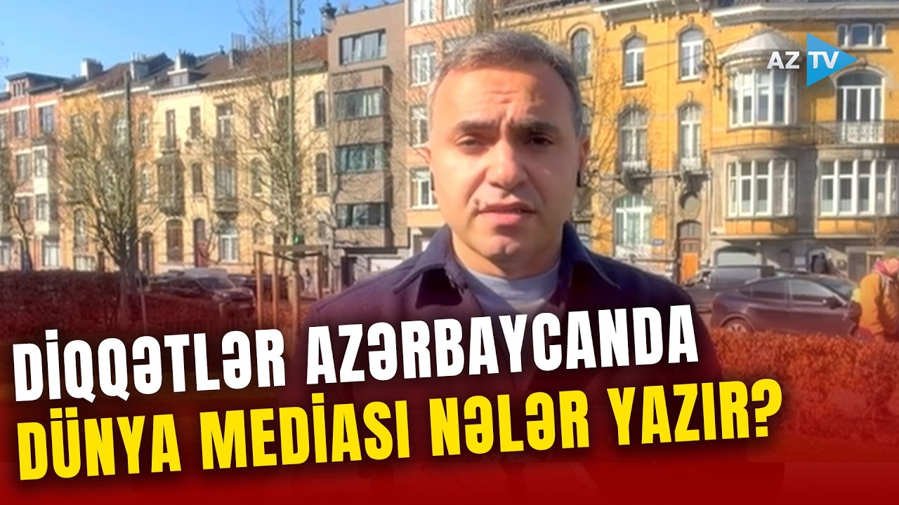 Dünyanın DİQQƏTİ Azərbaycana yönəldi: Naxçıvana endirilən ZƏRBƏLƏRƏ AVROPADAN REAKSİYA