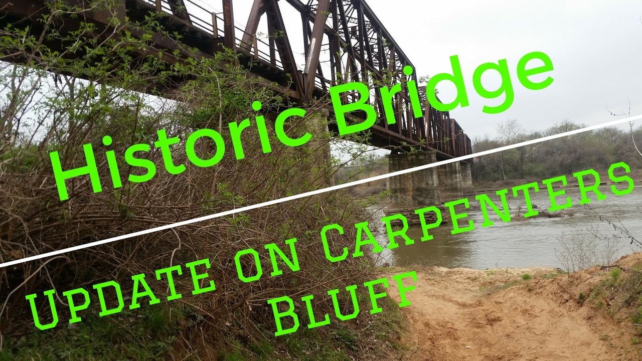 Historic Carpenters Bluff Bridge - Update