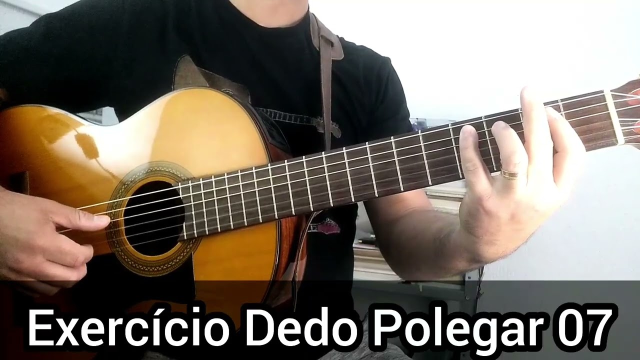 Aula de Violão - Exercício Dedo Polegar 07