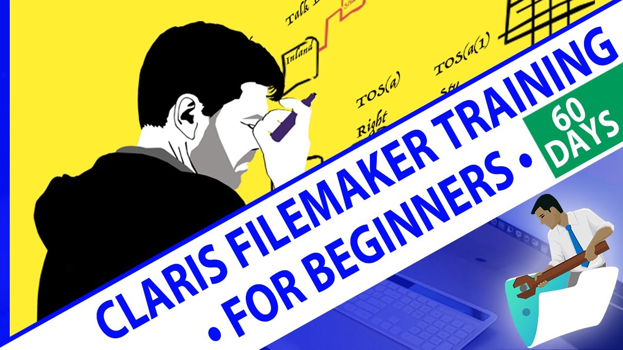 60 Day Claris FileMaker Training for Beginner and Intermediate Developers