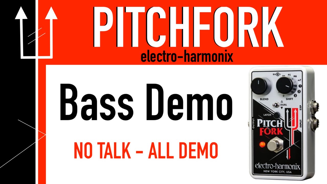Electroharmonix Pitchfork - Bass Demo