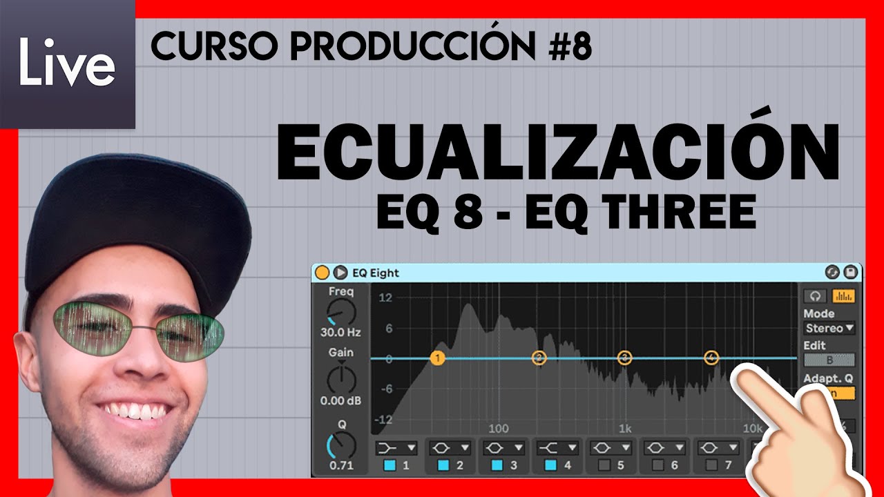 Curso Ableton Live - 8. Todo sobre Ecualización, EQ-8 y EQ-3 (Tutorial Español)