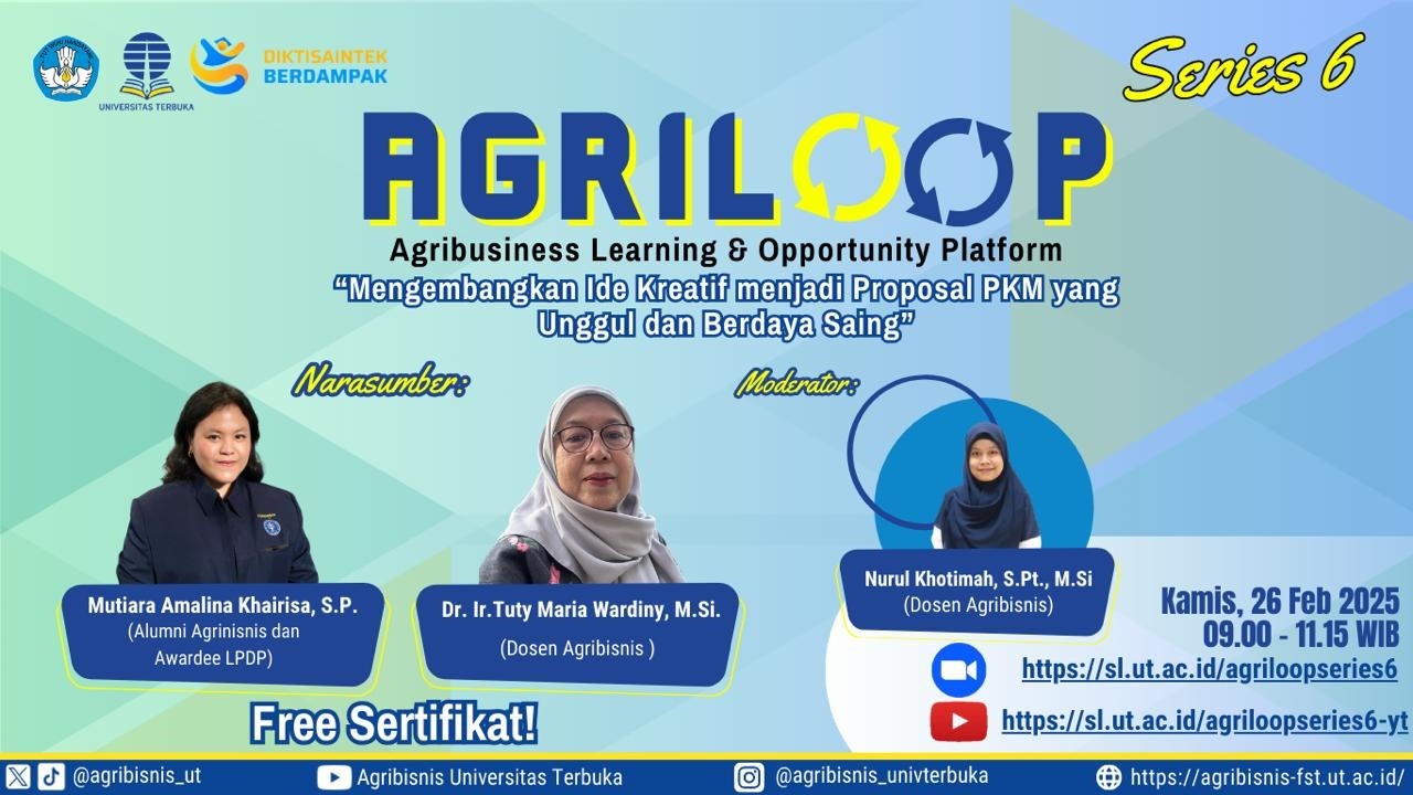Agriloop Series 6 ”Mengembangkan Ide Kreatif menjadi Proposal PKM yang Unggul dan Berdaya Saing”