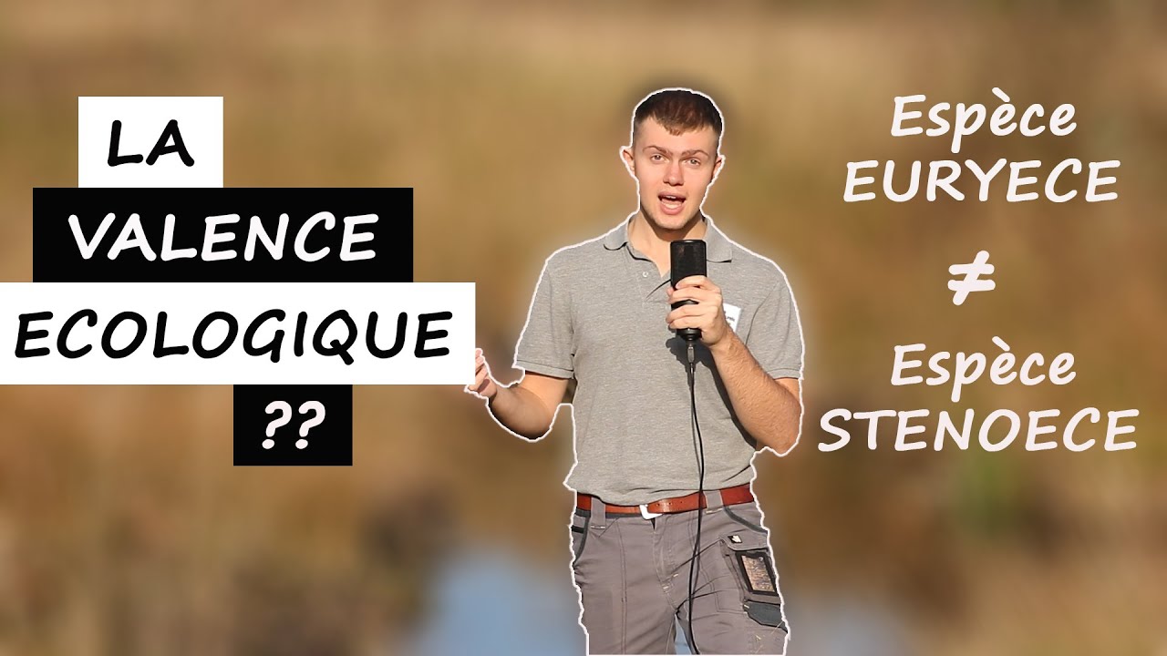 LA VALENCE ECOLOGIQUE : Qu'est-ce que c'est ??